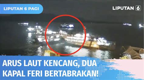 Detik Detik Dua Kapal Feri Bertabrakan Di Pelabuhan ASDP Ketapang