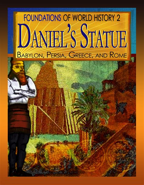 Introduction To Daniels Statue Babylon Persia Greece And Rome