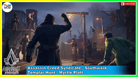 Myrtle Platt Southwark Templar Hunt Assassin Creed Syndicate