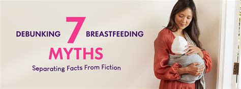 Debunking 7 Breastfeeding Myths Separating Facts From Fiction Neubodi