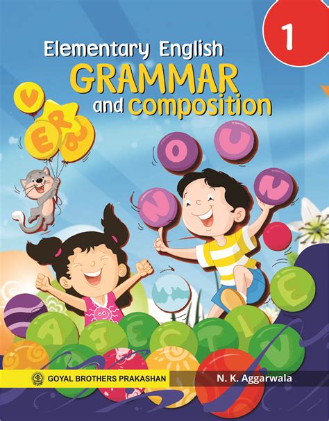 Elementary English Grammar And Composition For Class 1 Nk Aggarwala Cbse Cbse Class 1 English