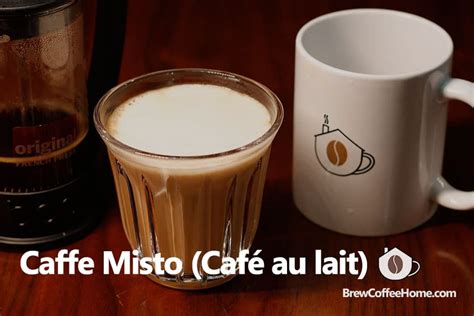Starbucks Caffe Misto Café Au Lait Recipe Café Au Lait Vs Latte