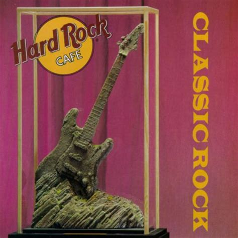 Hard Rock Cafe Classic Rock Various Artists Songs Reviews