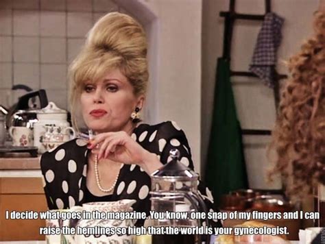 The Fashion Editor Ab Fab Absolutely Fabulous Quotes Patsy And Edina