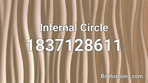 Infernal Circle Roblox Id Roblox Music Codes