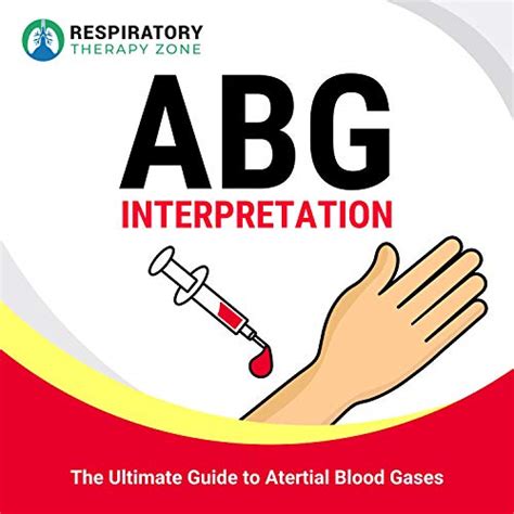 ABG Interpretation The Ultimate Guide To Arterial Blood Gases Audio