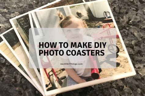 How To Make Easy Diy Photo Coasters From Tiles Jac Of