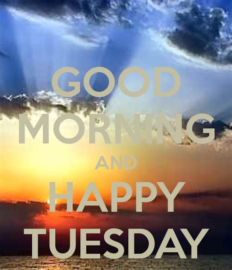 Start your day with these happy tuesday quotes thanking you for visiting our yourfates, for more updates on thoughts and quotes, please visit regularly for more updates. Good Morning And Happy Tuesday Pictures, Photos, and ...