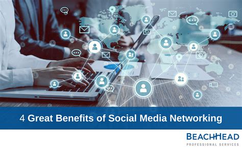 4 Great Benefits Of Social Media Networking Beachhead