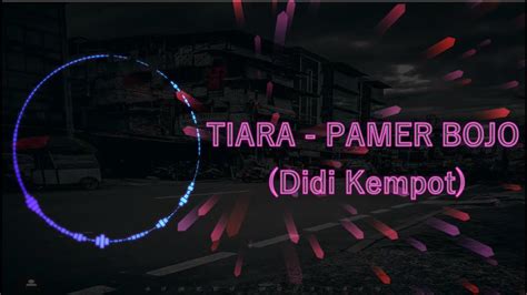 Koyo ngene rasane wong nandang kangen. PAMER BOJO - Didi Kempot 🇮🇩 (Cover Tiara Idol) lirik Musik - YouTube