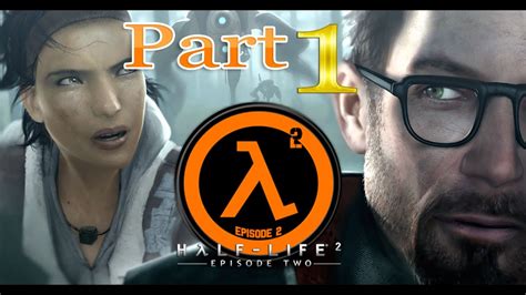 Half Life 2 Episode Two Part 1 Walkthrough Free Download No Steam