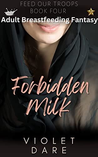 Forbidden Milk An Anr Abf Adult Breastfeeding Fantasy Lactation Erotica Delight Feed Our