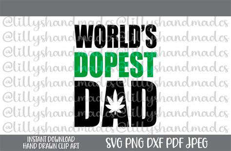 Worlds Dopest Dad Svg Funny Fathers Day Svg Dad Life Svg Fathers Day