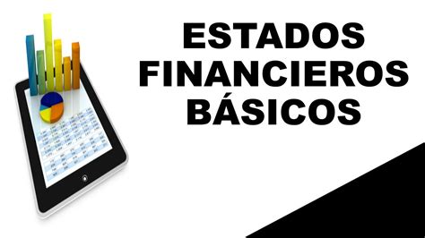 Qué Son Los Estados Financieros Youtube