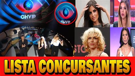 Gran Hermano Vip Todos Los Detalles Lista De Concursantes Youtube