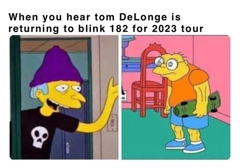 When You Hear Tom Delonge Is Returning To Blink For Tour