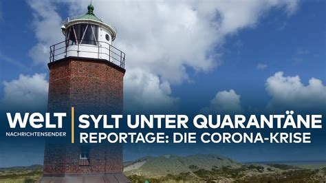 Bei weiterem fall mussten 300 gäste in quarantäne. CORONA-REPORTAGE: Luxusinsel Sylt unter COVID-19-Quarantäne - YouTube