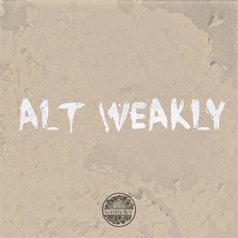 Alt Weakly Ep Out Now — Sommelier