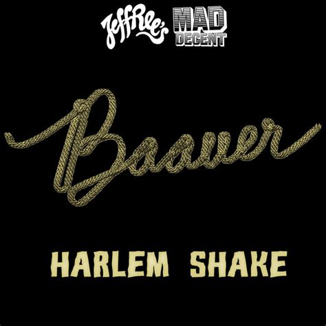 Harlem Shake Song And Lyrics By Baauer Spotify