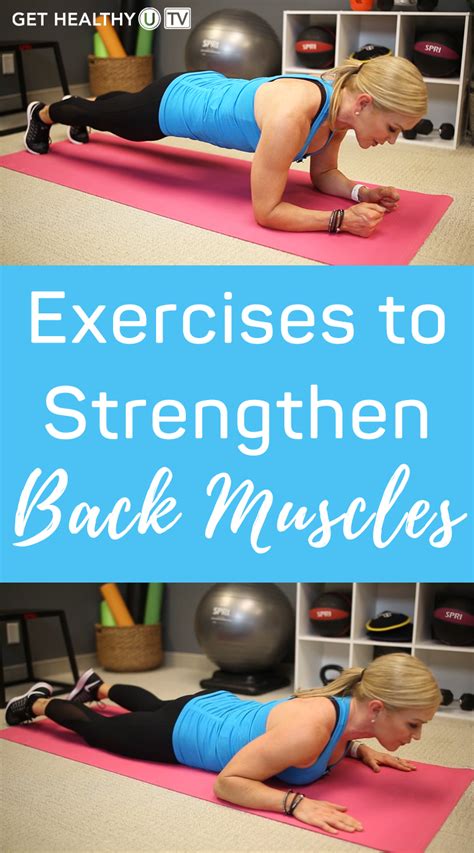 Four Exercises To Strengthen Back Muscles Get Healthy U Tv Back