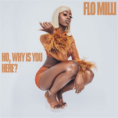 Flo Milli Releases Her Debut EP Ho Why Is You Here