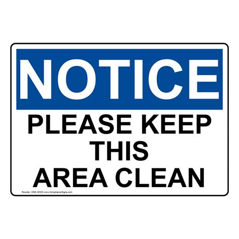 Osha Sign Notice Please Keep This Area Clean Facilities