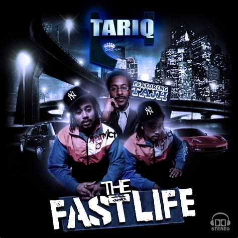 Tariq L The Fast Life Ep 2009