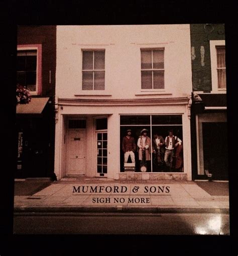 Mumford And Sons Sigh No More Mumford And Sons Sigh No More Mumford