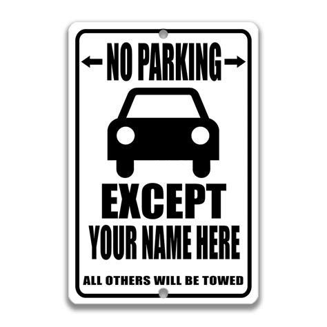 Personalized Parking Sign No Parking Except Sign Reserved Etsy