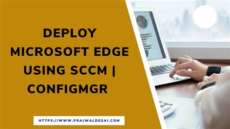 How To Deploy Microsoft Edge Using Sccm Configmgr My Xxx Hot Girl