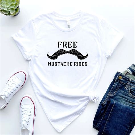 Free Mustache Rides T Shirt Funny Shirt Design Funny Shirt Etsy