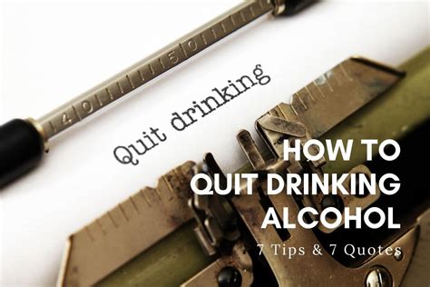 How To Quit Drinking Alcohol 101 7 Tips And Quotes For Recovery