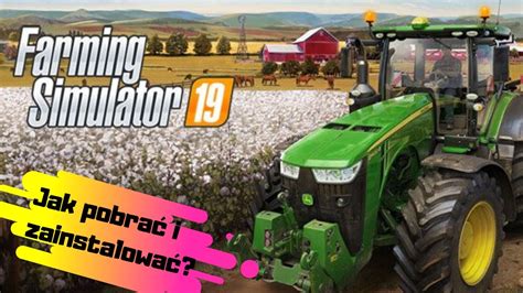 Jak pobrać i zainstalować Farming Simulator za darmo Luty YouTube