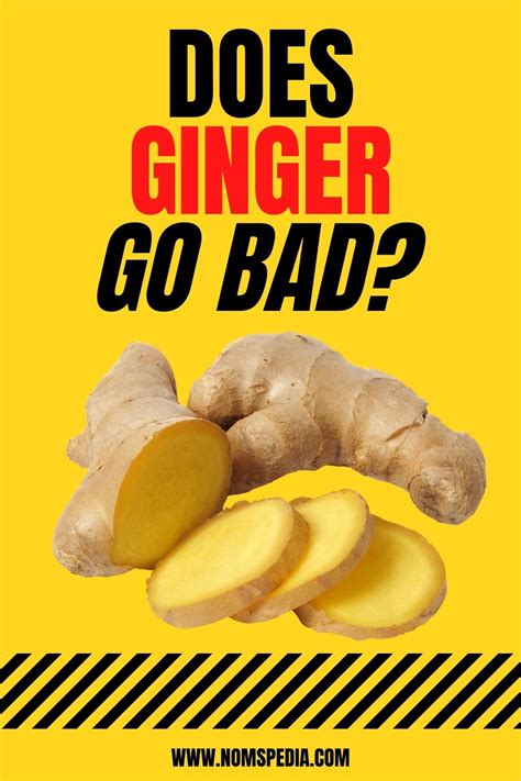 Does Ginger Go Bad How Long Does It Last Noms Pedia