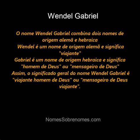 Qual O Significado Do Nome Wendel Gabriel