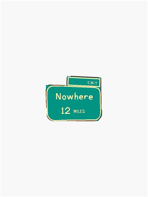 Road To Nowhere Road Sign Sticker By Wuutwu Redbubble