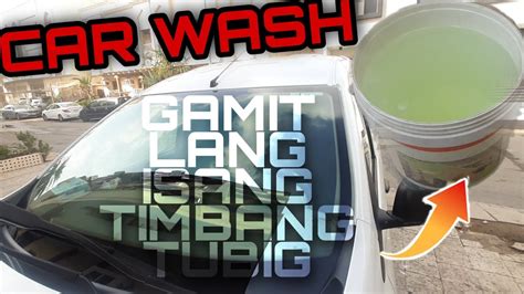 paano mag car wash gamit isang timbang tubig lang youtube