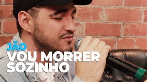 jão vou morrer sozinho mix fm youtube