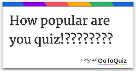 How Popular Are You Quiz