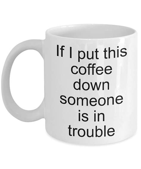 Sarcastic Mug Funny Sayings Coffee Mug Mug With Sayings Etsy Uk