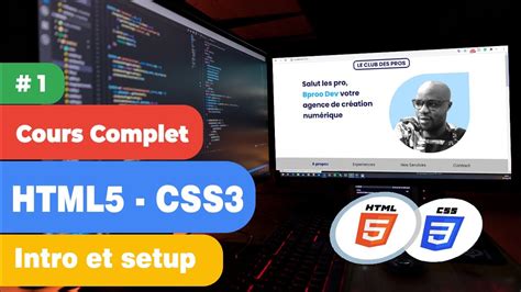 HTML et CSS Cours complet #1 Introduction au HTML CSS et Première page