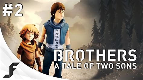 Brothers A Tale Of Two Sons Part 2 Youtube
