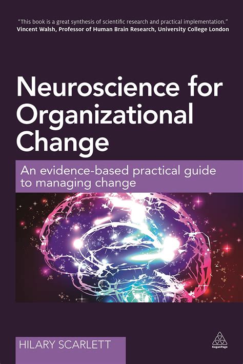 Book Review Neuroscience For Organizational Change By Hilary Scarlett