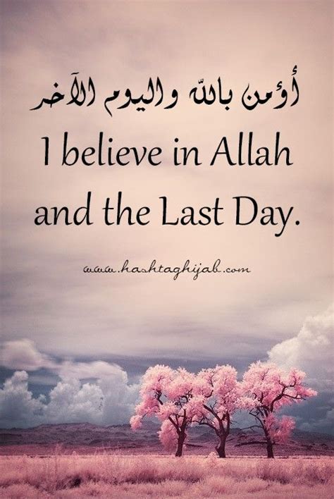 Islamic Daily Believe Belief In Allah Is Easy But Belief In The Last