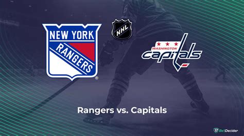 Rangers Vs Capitals Betting Preview