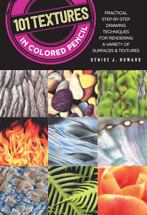 101 Textures In Colored Pencil Practical Step By Step Drawing
