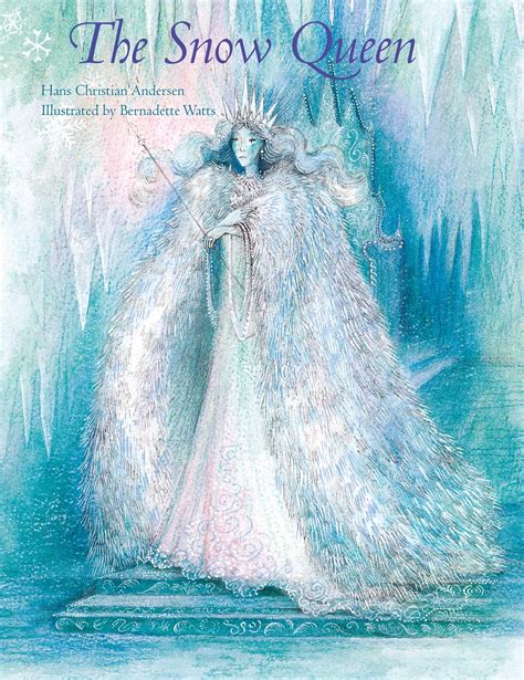 The Snow Queen Book By Hans Christian Andersen Bernadette Watts Official Publisher Page