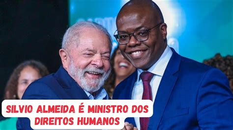 Silvio Almeida é Ministro Dos Direitos Humanos Luiz Portinho Comenta Youtube