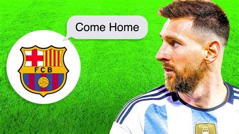 The Truth About Lionel Messi Returning To Barcelona Youtube