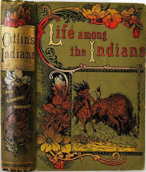 Life Among The Indians By George Catlin Book Cover Art Antiquarian